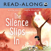 The Silence Slips In Read-Along