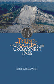 Triumph and Tragedy in the Crowsnest Pass