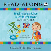 What Happens When a Loved One Dies? Read-Along