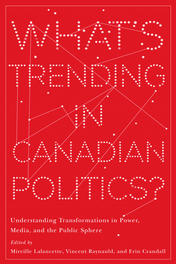 What’s Trending in Canadian Politics?