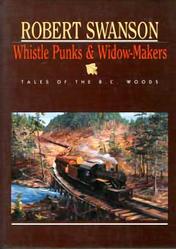 Whistle Punks &amp; Widow-Makers