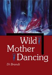 Wild Mother Dancing
