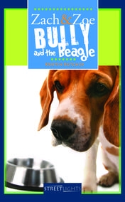 Zach &amp; Zoe: Bully and the Beagle