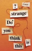 Book Cover Do You Think This is Strange