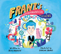 Book Cover Franz's Phantasmagorical Macine