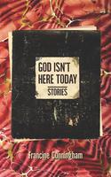 Book Cover God Isn't Here Today