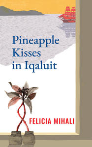 Book Cover Pineapple Kisses in Iqaluit