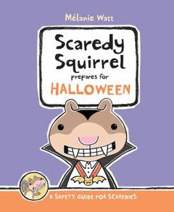 Book Cover Scaredy Squirrel Prepares for Halloween
