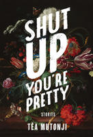 Book Cover Shut Up You're Pretty