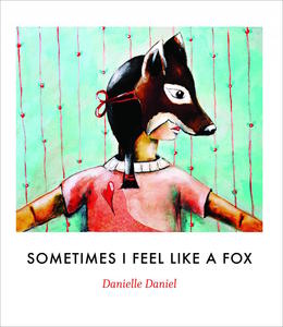 Book Cover Sometimes I Feel Like a Fox