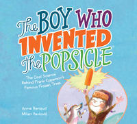Book Cover the Boy Who Invented the Popsicle