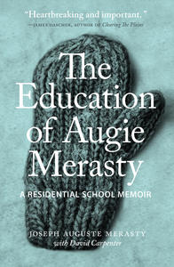 Book Cover The Education of Augie Merasty