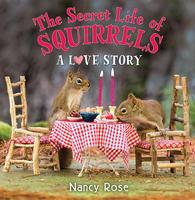Book Cover The Secret Life of Squirrels a Love Story