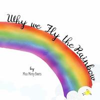Book Cover Why We Fly the Rainbow