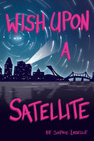 Book Cover Wish Upon a Satellite